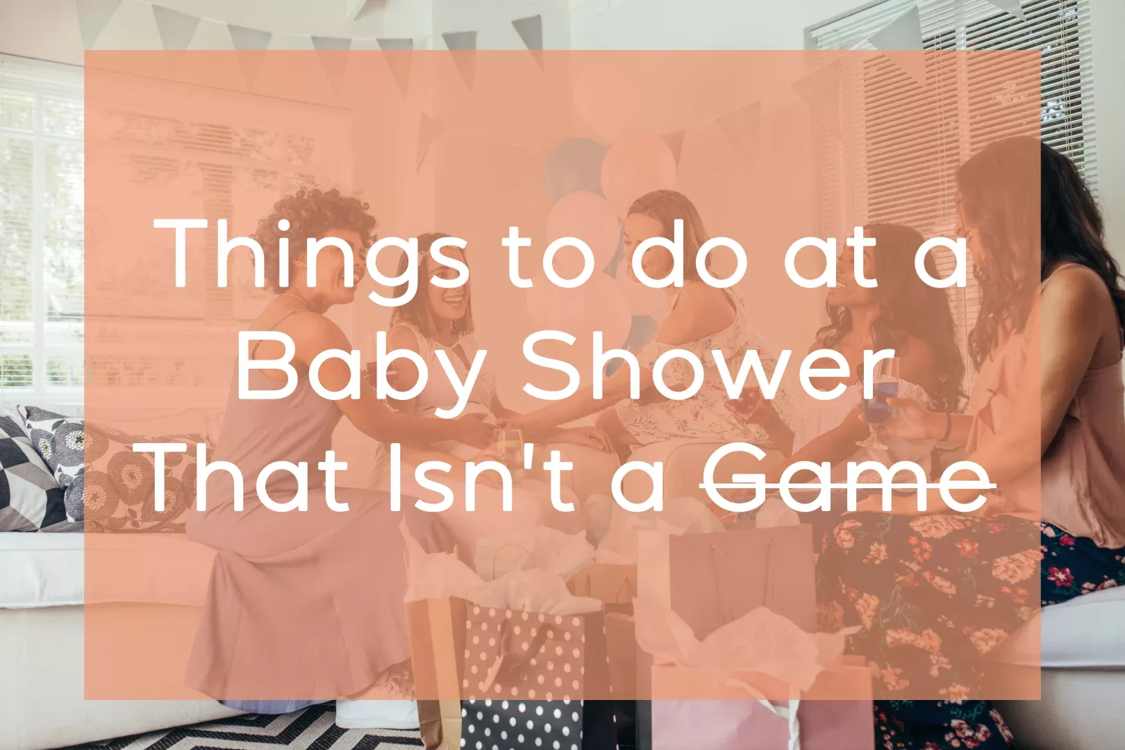 Things to do at a Baby Shower That Isn’t a Game