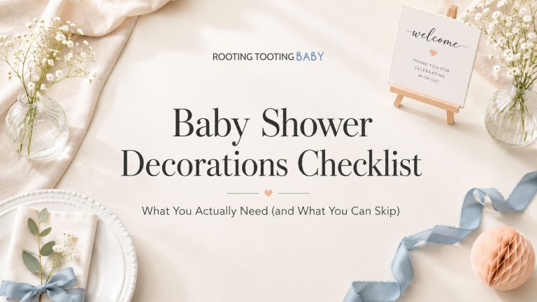 Baby Shower Decorations Checklist: What You Actually Need (and What You Can Skip)